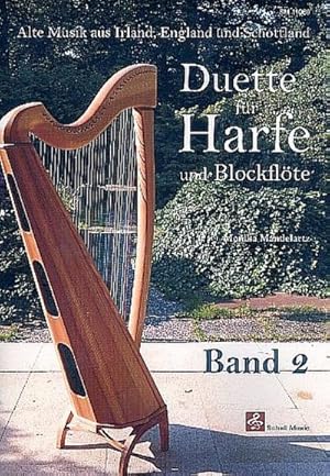 Seller image for Duette fr Harfe und Blockflte. Bd.2 : Alte Musik aus Irland, England und Schottland for sale by AHA-BUCH GmbH