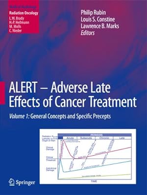 Seller image for ALERT - Adverse Late Effects of Cancer Treatment : Volume 1: General Concepts and Specific Precepts for sale by AHA-BUCH GmbH