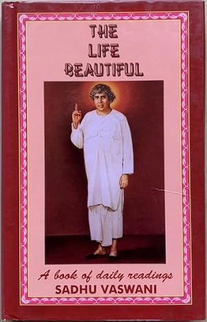 Seller image for THE LIFE BEAUTIFUL. A Book of Daily Readings. for sale by Antiquariaat Van Veen