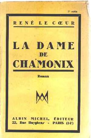 Seller image for La dame de chamonix for sale by librairie philippe arnaiz