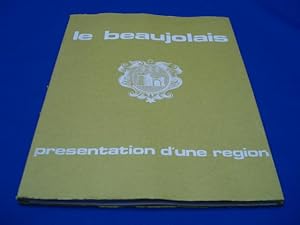 Le Beaujolais. Présentation d'une région