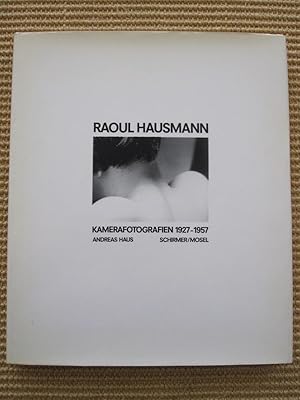 Raoul Hausmann Kamerafotografien 1927-1957