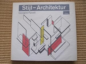 Stijl - Architektur (Rietveld, Oud, van Doesburg, van `t Hoff a.o.)