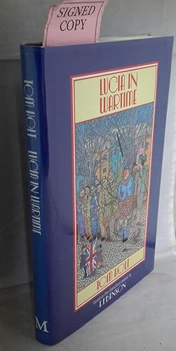 Seller image for Lucia in Wartime. Based on the Characters Created by E. F. Benson. SIGNED BY AUTHOR. for sale by Addyman Books
