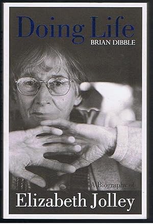 Seller image for Doing Life: a Biography of Elizabeth Jolley for sale by Taipan Books