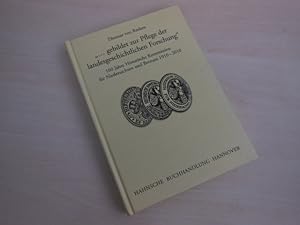 Bild des Verkufers fr gebildet zur Pflege der landesgeschichtlichen Forschung". 100 Jahre Historische Kommission fr Niedersachsen und Bremen 1910 - 2010. zum Verkauf von Antiquariat Hamecher