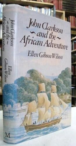 Seller image for John Clarkson and the African Adventure for sale by Edinburgh Books