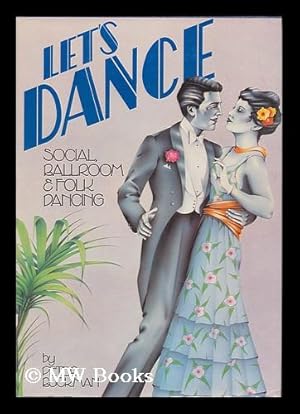 Seller image for Let's Dance : Social, Ballroom, & Folk Dancing ; Picture Research by Enid Moore for sale by MW Books Ltd.