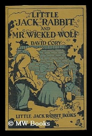 Seller image for Little Jack Rabbit and Mr. Wicked Wolf. Illustrated by H. S. Barbour for sale by MW Books Ltd.