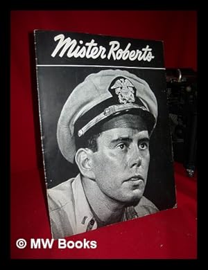 Imagen del vendedor de Mister Roberts" - Leland Hayward Presents John Forsythe In. - [Souvenir Program] a la venta por MW Books Ltd.