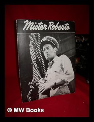 Seller image for "Mister Roberts" - Leland Hayward Presents Tod Andrews and the New York Company In. - [Souvenir Program] for sale by MW Books Ltd.