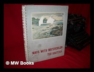 Image du vendeur pour Ways with Watercolor mis en vente par MW Books Ltd.