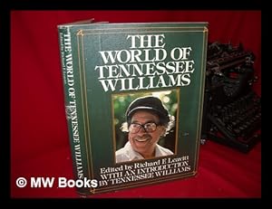 Seller image for The World of Tennessee Williams / Edited by Richard F. Leavitt ; with an Introd. by Tennessee Williams for sale by MW Books Ltd.