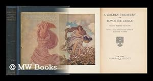 Seller image for A Golden Treasury of Songs and Lyrics [By] Francis Turner Palgrave, Pictures in Color Reproduced from Paintings by Maxfield Parrish for sale by MW Books Ltd.
