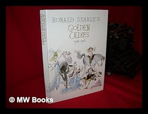 Seller image for Ronald Searle's Golden Oldies, 1941-1961 - [Uniform Title: Golden Oldies, 1941-1961] for sale by MW Books Ltd.