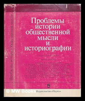 Seller image for Problemy istorii obshchestvennoy mysli istoriografii [The problems of the history of social thought historiography. Language: Russian] for sale by MW Books