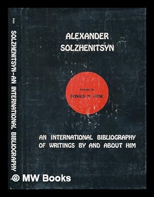 Immagine del venditore per Alexander Solzhenitsyn : an international bibliography of writings by and about him / compiled by Donald M. Fiene venduto da MW Books