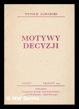 Seller image for Motywy decyzji [Language: Polish] for sale by MW Books