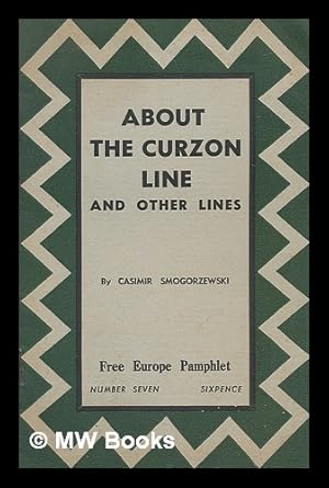 Imagen del vendedor de About the Curzon line and other lines a la venta por MW Books