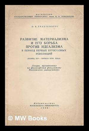 Imagen del vendedor de Razvitiye materializma i yego bor'ba protiv idealizma v period pervykh burzhuaznykh revolyutsii [The development of materialism and his struggle against idealism in the first period of the bourgeois revolution. Language: Russian] a la venta por MW Books