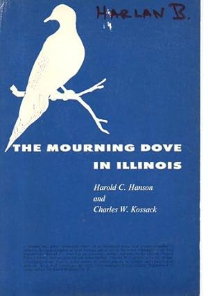 Seller image for The Mourning Dove in Illinois (Technical Bulletin No. 2) for sale by Bookfeathers, LLC