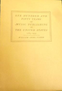 Seller image for ONE HUNDRED AND FIFTY YEARS OF MUSIC PUBLISHING IN THE UNITED STATES 1783-1933 for sale by Glenn Books, ABAA, ILAB