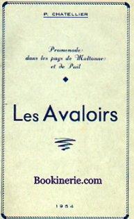 Les Avaloirs. Promenade dans les Pays de Multonne et de Pail.