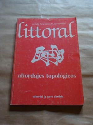 Imagen del vendedor de Littoral (escuela lacaniana de psicoanlisis). Abordajes topolgicos a la venta por Llibres Capra