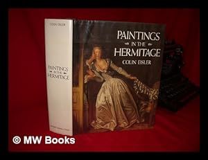 Seller image for Paintings in the Hermitage / Colin Eisler ; Introduction by B. B Piotrovsky and V. A. Suslov for sale by MW Books
