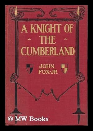 Seller image for A Knight of the Cumberland, by John Fox, Jr. ; Illustrated by F. C. Yohn for sale by MW Books