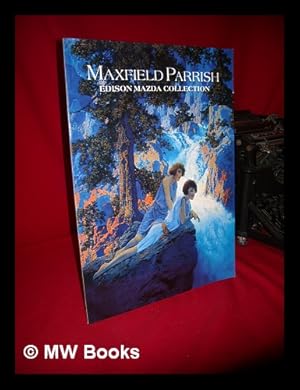 Seller image for Maxfield Parrish Edison Mazda Collection for sale by MW Books