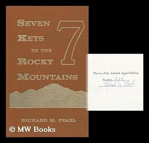 Seller image for Seven Keys to the Rocky Mountains [By] Richard M. Pearl, with the Collaboration of Elizabeth Shafer. Art by Jim Payne for sale by MW Books