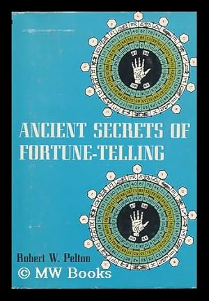 Seller image for Ancient Secrets of Fortune-Telling / Robert W. Pelton for sale by MW Books