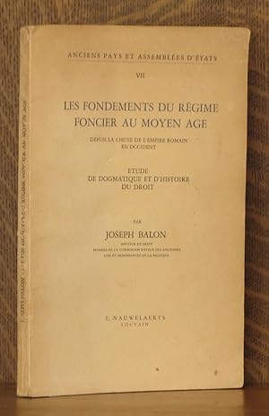 Image du vendeur pour LES FONDEMENTS DU REGIME FONCIER AU MOYEN AGE, DEPUIS LA CHUTE DE L'EMPIRE ROMAIN EN OCCIDENT mis en vente par Andre Strong Bookseller