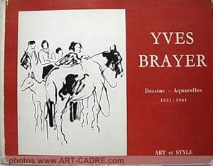 Image du vendeur pour BRAYER Yves - Dessins - Aquarelles 1931 - 1961 - collection Art et Style N59 mis en vente par ART-CADRE ART BOOKS GALLERY