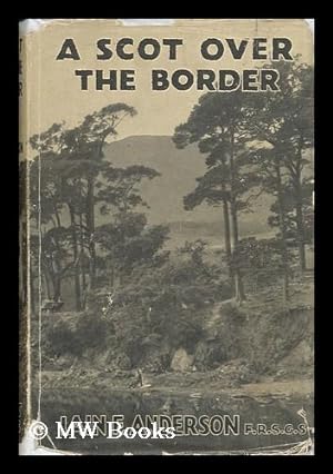 Seller image for A Scot over the Border for sale by MW Books