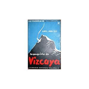Seller image for La conquista de Vizcaya (abril-junio 37) for sale by Librera Salamb