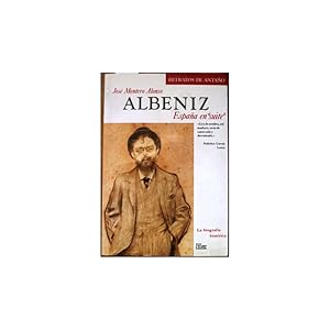 Imagen del vendedor de Albniz. Espaa en "suite". La biografa histrica a la venta por Librera Salamb