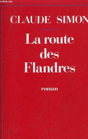 Image du vendeur pour LA ROUTE DES FLANDRES. mis en vente par Le-Livre