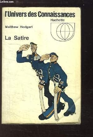 Bild des Verkufers fr La Satire. zum Verkauf von Le-Livre