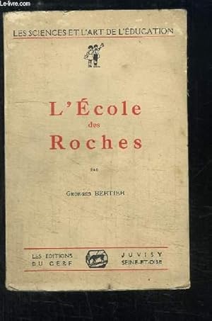 Bild des Verkufers fr L'Ecole des Roches. zum Verkauf von Le-Livre