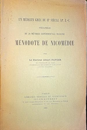 Imagen del vendedor de Un mdecin grec du IIe sicle ap. J.-C. prcurseur de la mthode exprimentale moderne. Mnodote de Nicomdie. a la venta por Le Chemin des philosophes