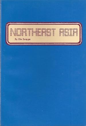 Imagen del vendedor de NORTHEAST ASIA a la venta por Columbia Books, ABAA/ILAB, MWABA