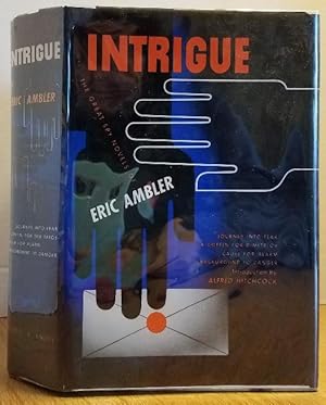 Seller image for INTRIGUE (Journey Into Fear, A Coffin For Dimitrios, Cause For Alarm, Background to Danger) for sale by MARIE BOTTINI, BOOKSELLER