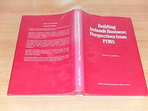 Seller image for Building Ireland's Business; Perspectives from PIMS for sale by Dublin Bookbrowsers