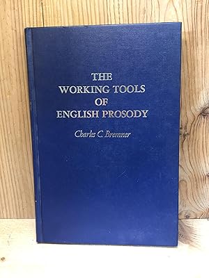 WORKING TOOLS OF ENGLISH PROSODY, THE