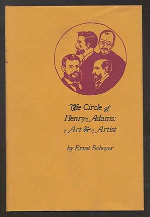 Bild des Verkufers fr The Circle of Henry Adams: Art & Artists zum Verkauf von Between the Covers-Rare Books, Inc. ABAA