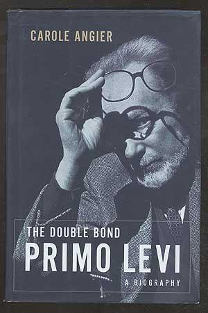 Image du vendeur pour The Double Bond: Primo Levi, A Biography mis en vente par Between the Covers-Rare Books, Inc. ABAA
