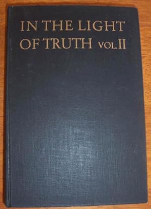 In the Light of Truth: The Grail Message - Volume 2