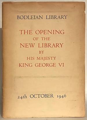 The Opening of the New Library by His Majesty King George VI 24th October 1946.